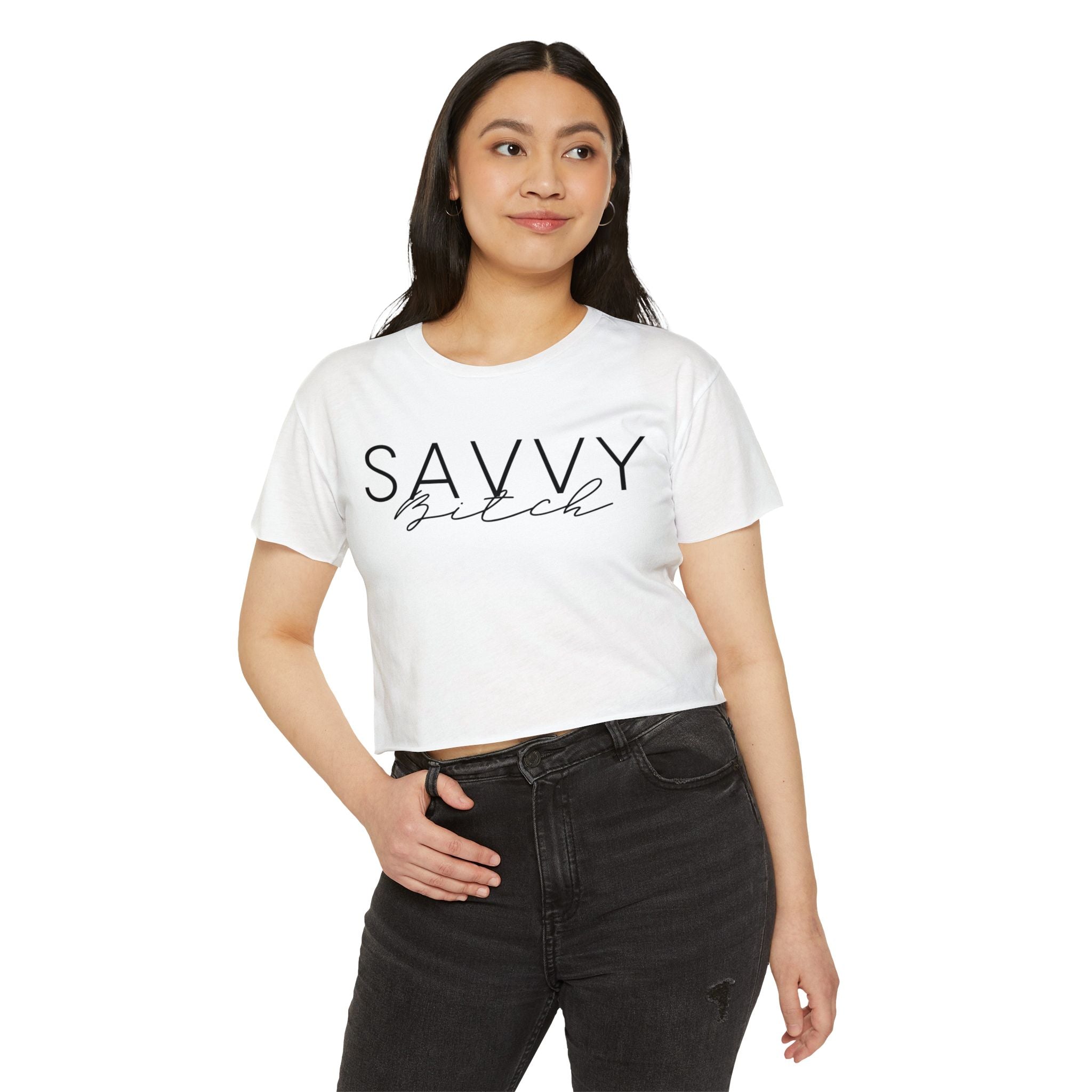 Women's Versatile Crop Top White Graphic Tee "Savvy Bitch"