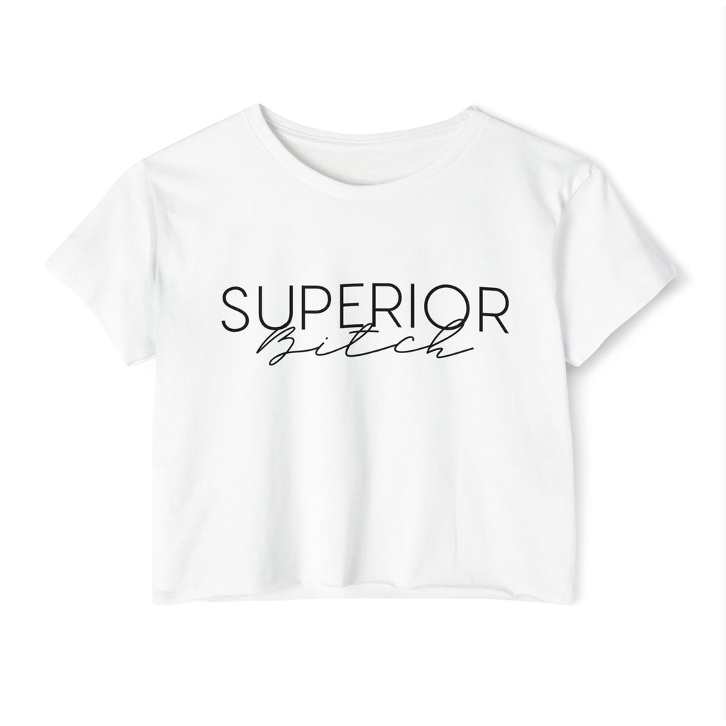Women's Versatile Crop Top Tee White Graphic "Superior Bitch"